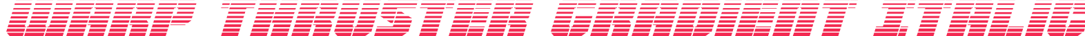 Warp Thruster Gradient Italic